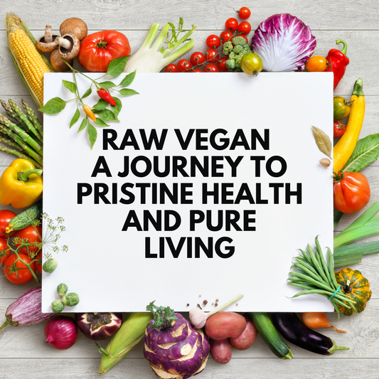 Raw Vegan A Journey to Pristine Health and Pure Living
