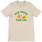 Raw Vegan For Life T-Shirt