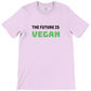 The Future Is Vegan Unisex Crew Neck T-Shirt