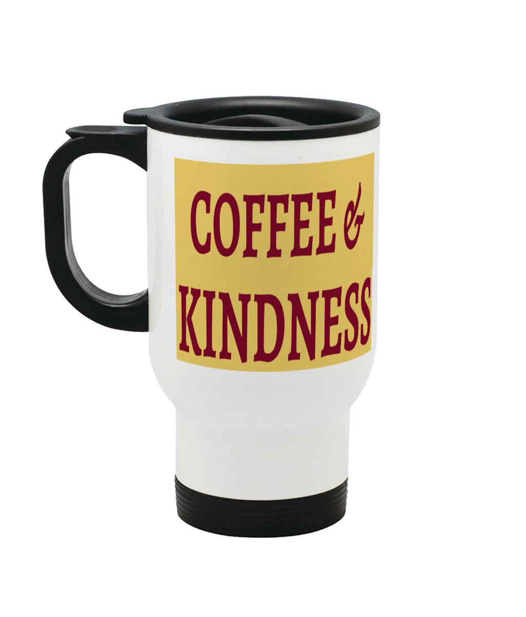 Coffee & Kindness Stainless Steel Travel Mug 14oz