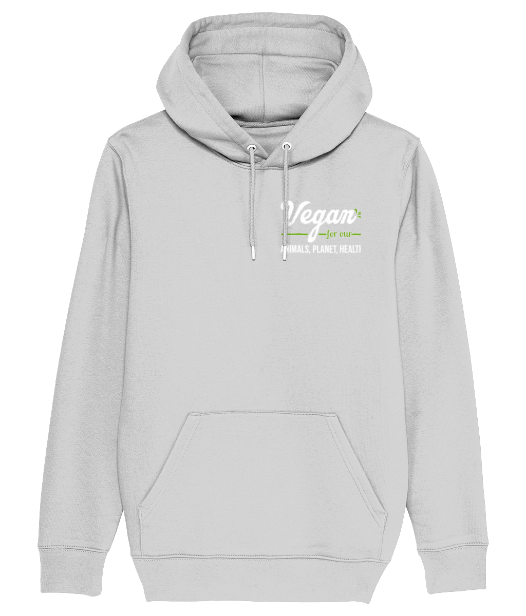 Vegan For Our Animals Planet Health Organic Unisex Hoodie