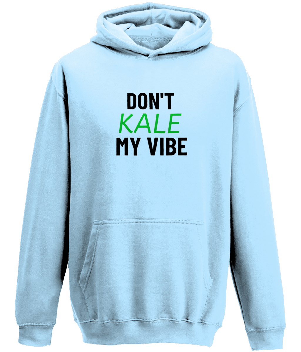 Don't Kale My Vibe Vegan Hoodie