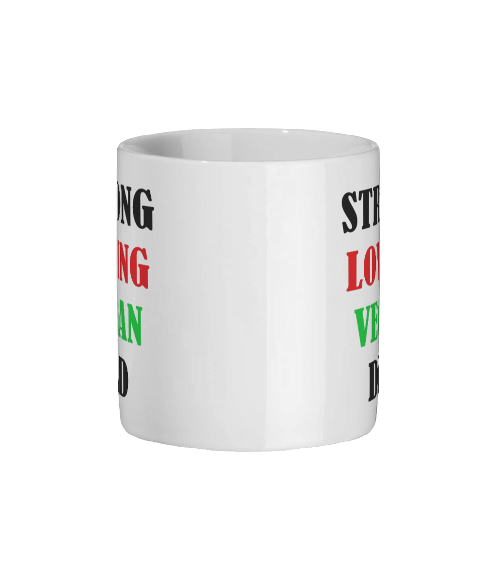 Strong Loving Vegan Dad Ceramic Mug 11oz