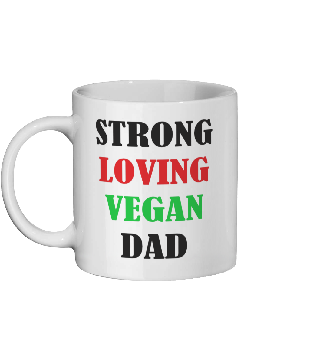 Strong Loving Vegan Dad Ceramic Mug 11oz