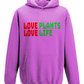 Love Plants Love Life Hoodie