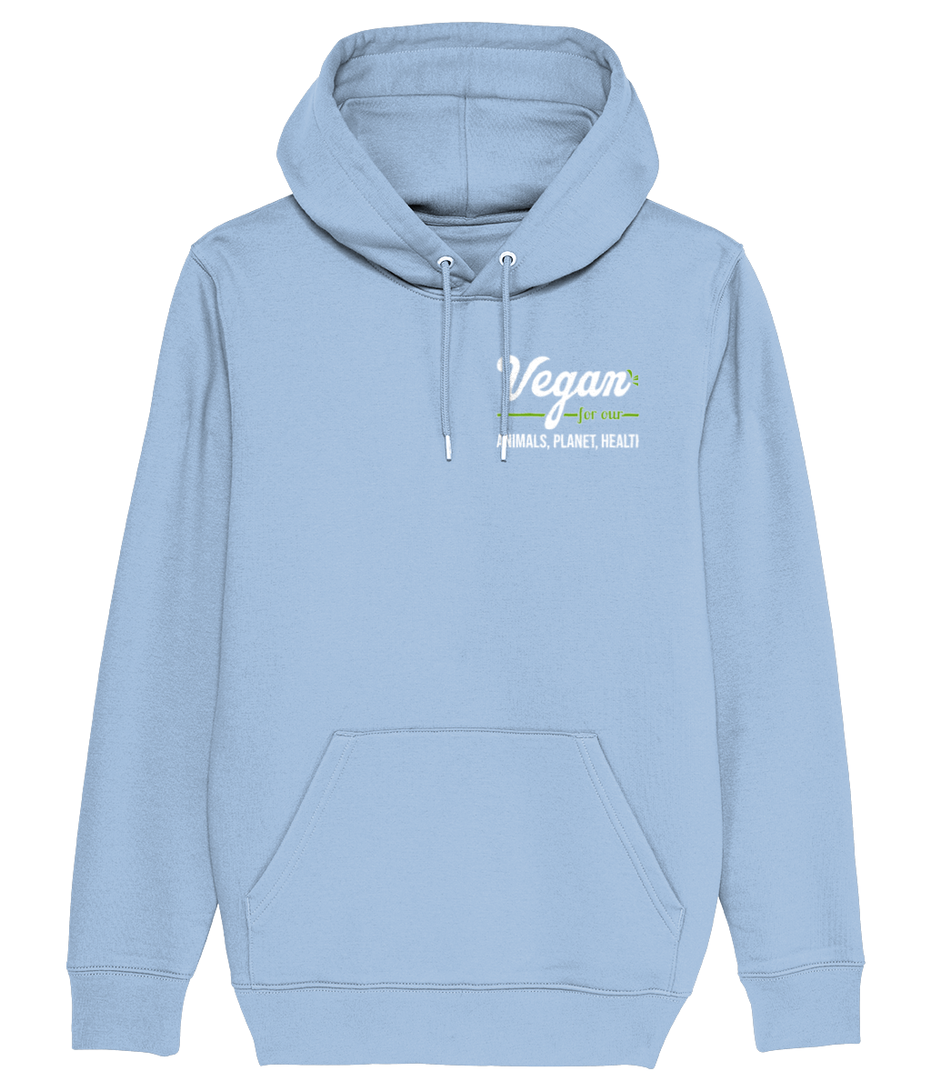 Vegan For Our Animals Planet Health Organic Unisex Hoodie