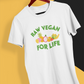 Raw Vegan For Life T-Shirt