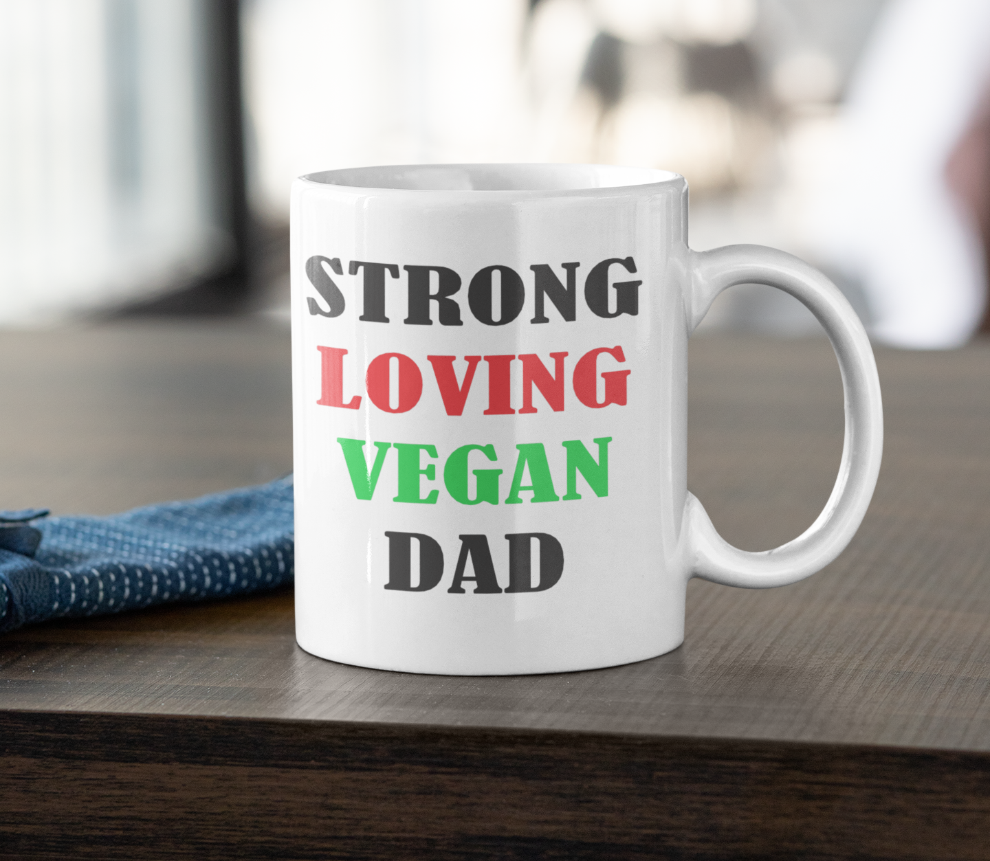 Strong Loving Vegan Dad Ceramic Mug 11oz