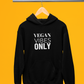 Vegan Vibes Only Hoodie