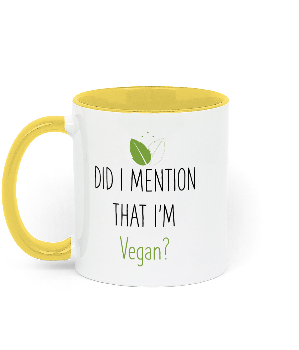 Did I Mention That I'm Vegan Mug