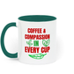 Coffee & Compassion In Every Cup Two Toned Ceramic Vegan Mug