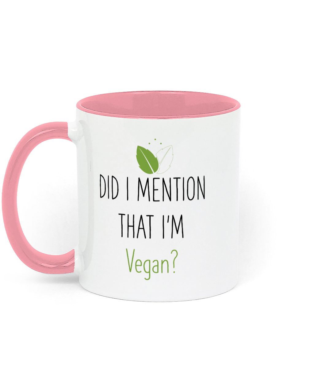 Did I Mention That I'm Vegan Mug