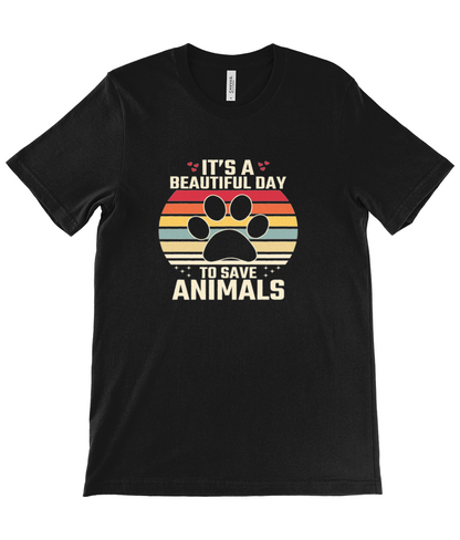 Beautiful Day To Save Animals T-Shirt