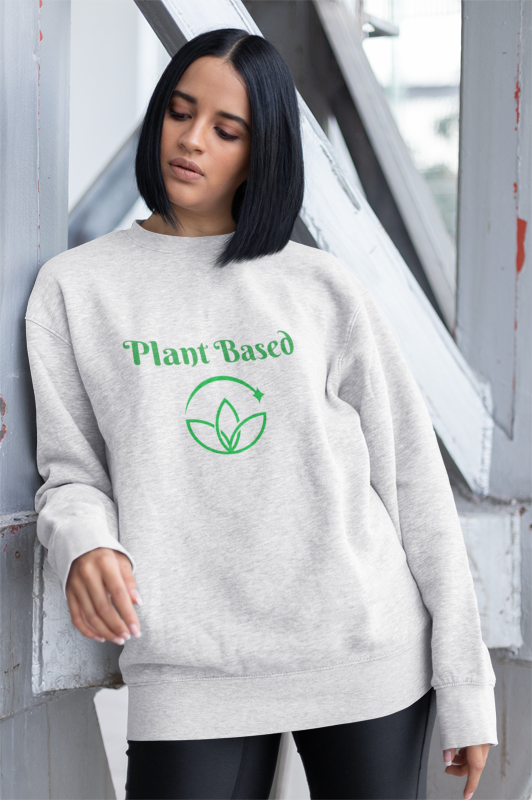 Plant Based Sweatshirt