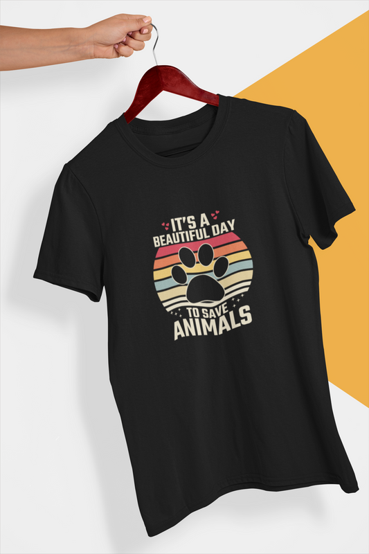 Beautiful Day To Save Animals T-Shirt